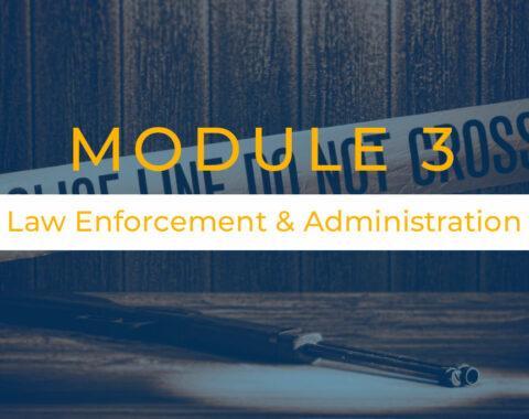 Law Enforcement and Administration